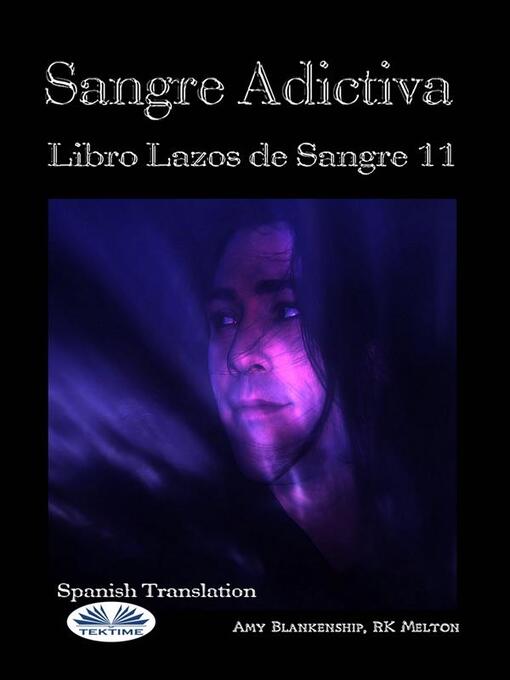 Title details for Sangre Adictiva (Lazos De Sangre Libro 11) by Amy Blankenship - Available